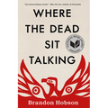 Where the Dead Sit Talking