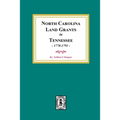 North Carolina Land Grants in Tennessee, 1778-1791.