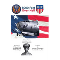 8000 Feet over Hell: 35 Combat Missions Against Japanese Targets in the B-29 Superfortress