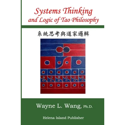 Systems Thinking and Logic of Tao Philosophy: The Principle of Oneness