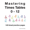 Mastering Times Tables 0 - 12