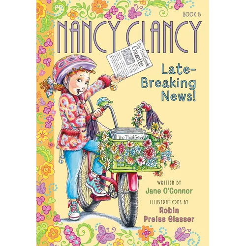Fancy Nancy: Nancy Clancy, Late-Breaking News!