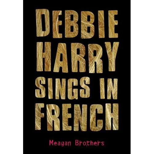 Debbie Harry Sings in French
