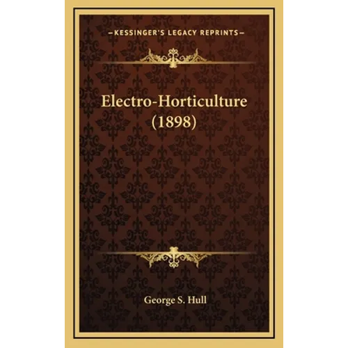 Electro-Horticulture (1898)