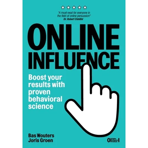 Online Influence: Boost your results with proven behavioral science