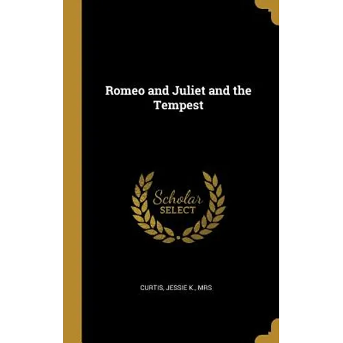 Romeo and Juliet and the Tempest