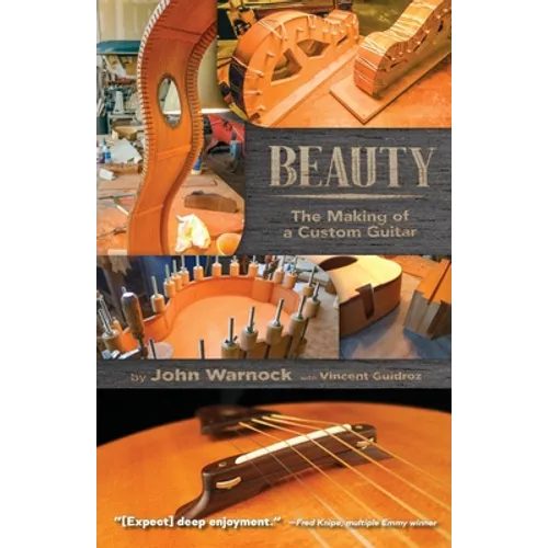 Beauty: The Making of a Custom Guitar