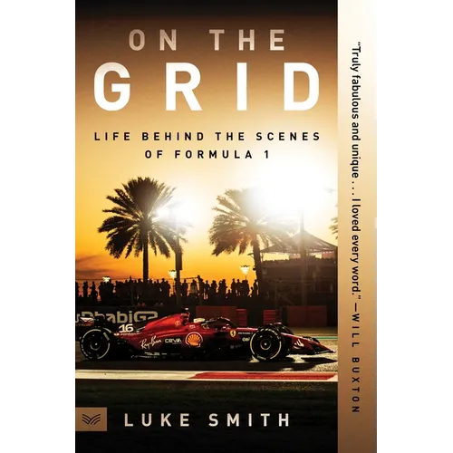 On the Grid: Life Behind the Scenes of Formula 1