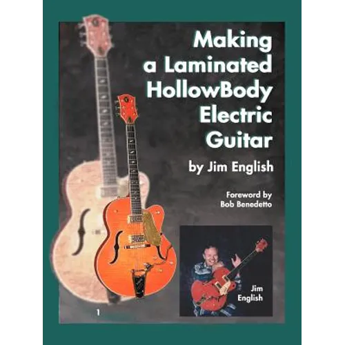 Making a Laminated Hollowbody Electric Guitar