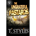 The Ungrateful Bastards (The Cartel Publications Presents)