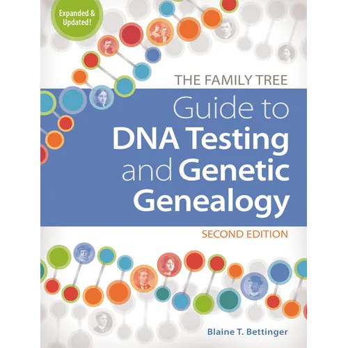 The Family Tree Guide to DNA Testing and Genetic Genealogy