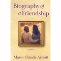Biography of A Friendship