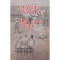 His Name Was Henry
