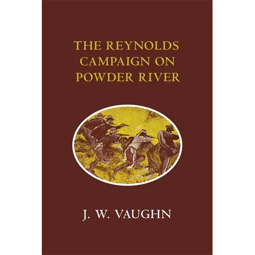The Reynolds Campaign on Powder River