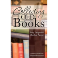 Collecting Old Books: Percy Fitzgerald's The Book Fancier