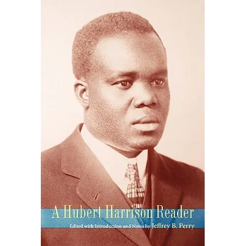 A Hubert Harrison Reader
