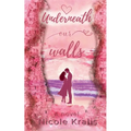 Underneath Our Walls