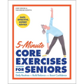 5-Minute Core Exercises for Seniors: Daily Routines to Build Balance and Boost Confidence