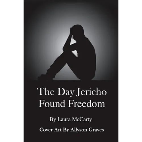 The Day Jericho Found Freedom