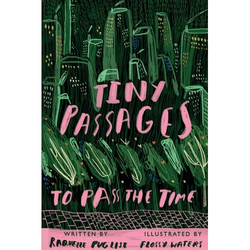 Tiny Passages to Pass the Time