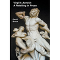 Virgil's Aeneid: A Retelling in Prose