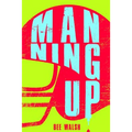 Manning Up