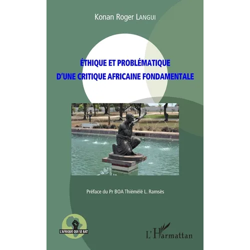 Ethique et problématique d'une critique africaine fondamentale