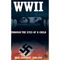 WWII: Through the Eyes of a Child