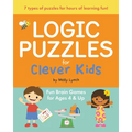 Logic Puzzles for Clever Kids: Fun Brain Games for Ages 4 & Up
