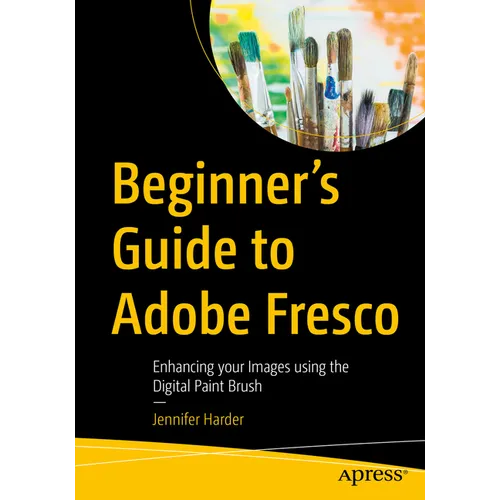 Beginner's Guide to Adobe Fresco: Enhancing Your Images Using the Digital Paint Brush