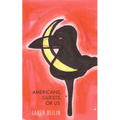 Americans, Guests, or Us
