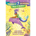 Mermaid Academy #3: Maya and Rainbow