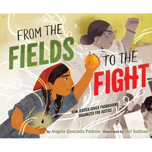 From the Fields to the Fight: How Jessica Govea Thorbourne Organized for Justice