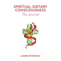 Spiritual Dietary Consciousness: The Journal