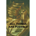 All Things Are Possible