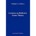 Lectures on the Reflexive Games Theory
