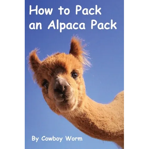 How to Pack an Alpaca Pack