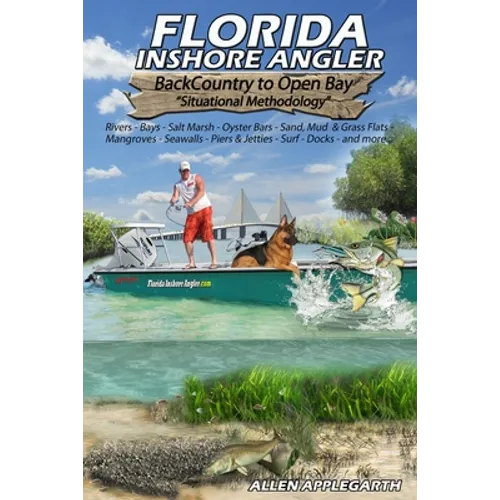 Florida Inshore Angler: Back Country to Open Bay - Situational Methodology