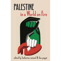 Palestine in a World on Fire