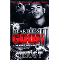 Heartless Goon 2: Live Free, Die Hard