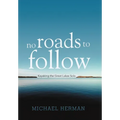 No Roads to Follow: Kayaking the Great Lakes Solo