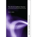 The Life of a Galilean Shaman: Jesus of Nazareth in Anthropological-Historical Perspective