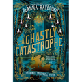 A Ghastly Catastrophe