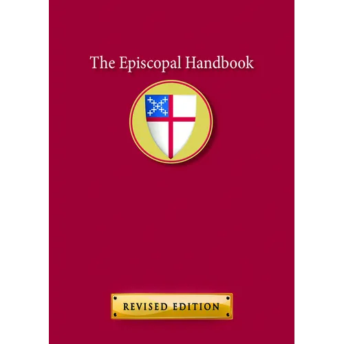 The Episcopal Handbook: Revised Edition