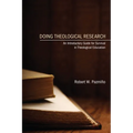 Doing Theological Research: An Introductory Guide for Survival in Theological Education