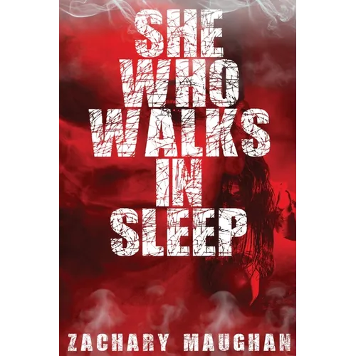 She Who Walks in Sleep: Book One of The Bender Saga
