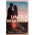 Until I Remember