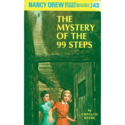 Nancy Drew 43: The Mystery of the 99 Steps