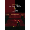 Acting Skills for Life: Third Edition