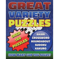 Great Variety Puzzles - Puzzles and Games Puzzle Book: Use this fantastic variety puzzle book for adults as well as sharp minds to challenge your brai